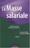 La Masse salariale : Techniques de calcul et stratégies d'évolution