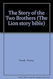 The story of the two brothers