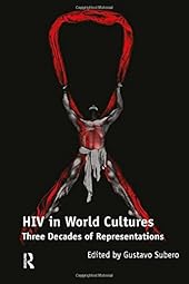 HIV in World Cultures: Three Decades of Representations-Wow! eBook