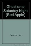 The ghost on Saturday night