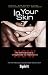 Search : In Your Skin: The Self-Help Guide to Living the Life You Aspire to Live NOW