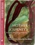 Mother Journeys: Feminists Write about Mothering