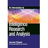 An Introduction to Intelligence Research and Analysis (Scarecrow Professional Intelligence Education Series)