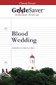 GradeSaver(TM) ClassicNotes: Blood Wedding
