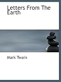 Letters from the Earth: Uncensored Writings (Perennial Classics)