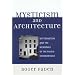 Mysticism and Architecture: Wittgenstein and the Meanings of the Palais Stonborough (Toposophia)
