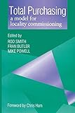 Total purchasing : a model for locality commissioning