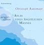 Atlas eines �ngstlichen Mannes