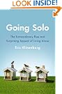 Going Solo: The Extraordinary Rise and Surprising Appeal of Living Alone