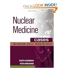 Nuclear Medicine Cases (Mcgraw-Hill Radiology Series) by Joseph Rajendran and Vivek Manchanda