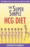 The Super Simple HCG Diet