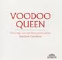 Voodoo Queen: Piano Rags, Jazz and Blues