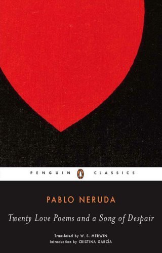 Twenty Love Poems and a Song of Despair (Penguin Classics) by Neruda, Pablo (2007) Paperback