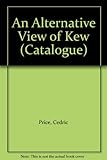 An alternative view of Kew