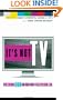 It's Not TV: Watching HBO in the Post-Television Era