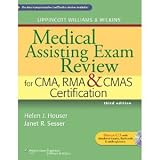 Lippincott Williams & Wilkins Medical Assisting Exam Review for CMA, RMA & CMAS Certification (Medical Assisting Exam Review for CMA and RMA Certification) [Paperback]