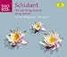 Schubert: The Late Quartets; Quintet