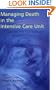 Managing Death in the ICU: The Transition from Cure to Comfort