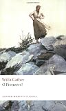O Pioneers! (Oxford World's Classics) by  Willa Cather in stock, buy online here