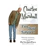 Charles Marshall: I'm Just Sayin'!