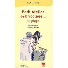 Petit Atelier de bricolage... de plage