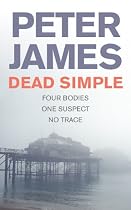 Dead Simple: Four Bodies - One Suspect - No Trace
