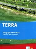 TERRA Geographie Kursstufe - Sch&uuml;lerband 11./12 - Schuljahr f&uuml;r Baden-W&uuml;rttemberg - 