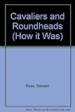 Cavaliers and roundheads