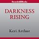 Darkness Rising: Dark Angels, Book 2