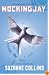 Mockingjay (The Hunger Games, Book 3)