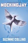 Mockingjay: The Final Book of the Hun...