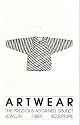 Artwear: The Precious Adorned Object: Jewelry, Fiber, Sculpture