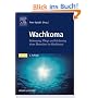 Wachkoma: Betreuung, Pflege und F�rderung eines Menschen im Wachkoma