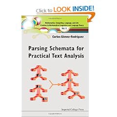 Parsing Schemata For Practical Text Analysis (Mathematics, Computing, Language, and Life: Frontiers in Mathematical)