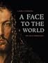 Face to the World