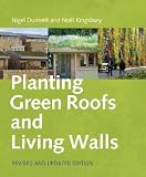 Planting Green Roofs and Living Walls [PLANTING GREEN ROOFS and L-REV E]