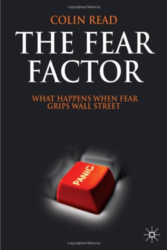 The Fear Factor: What Happens When Fear Grips Wall Street