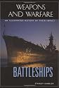 Battleships: An Illustrated History of Their Impact (Weapons and Warfare)