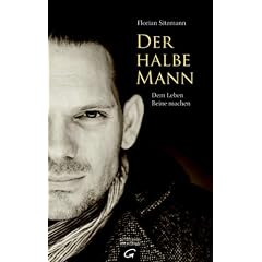 Der halbe Mann: Dem Leben Beine machen