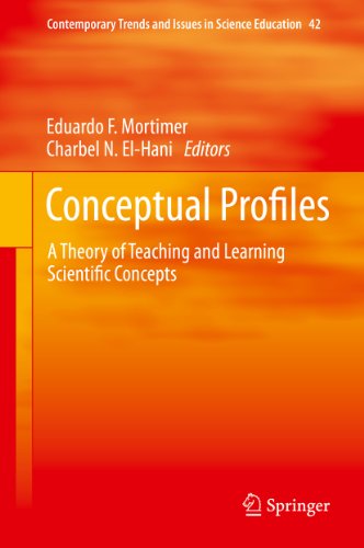 Conceptual Profiles: A Theory of Teaching and Learning Scientific Concepts: 42 (Contemporary Trends and Issues in Science Education)