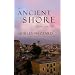The Ancient Shore: Dispatches from Naples