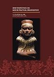 New perspectives on Moche political organization