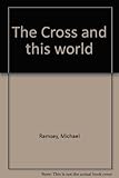 The Cross and this world