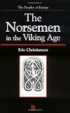 Norsemen in the Viking Age (The Peoples of Europe)