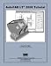 AutoCAD LT 2008 Tutorial