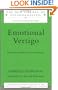 Emotional Vertigo: Between Anxiety and Pleasure (The New Library of Psychoanalysis, 28)