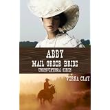 Abby: Mail Order Bride (Unconventional Series #1)
