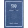 Doctor Who: Foreign Devils (Doctor Who Novellas)