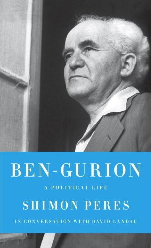 Ben-Gurion: A Political Life (Jewish Encounters Series)