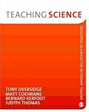 Teaching Science (Developing as a Reflective Secondary Teacher)
